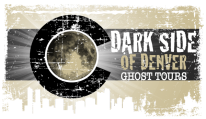 Dark Side of Denver Ghost Tours